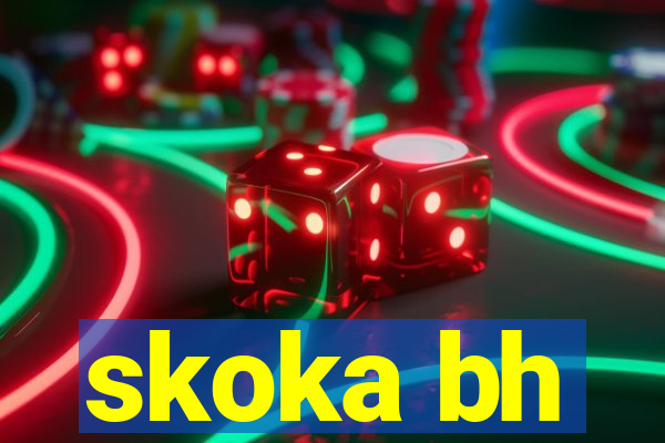 skoka bh